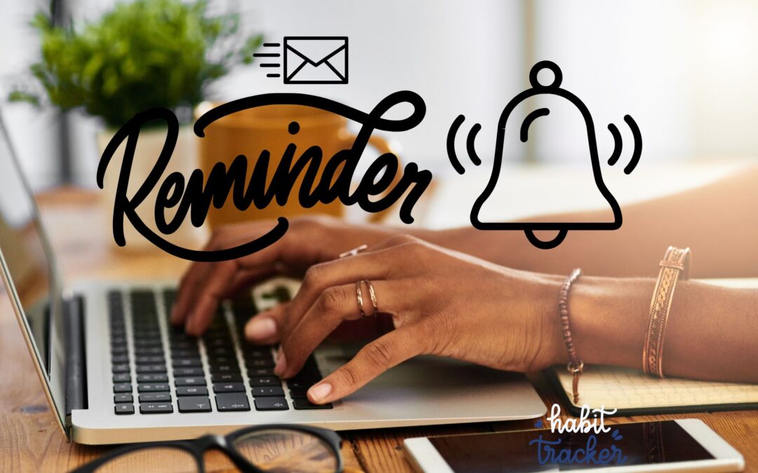 How to Use Accountability Reminders Effectively: Email, Text, or App
