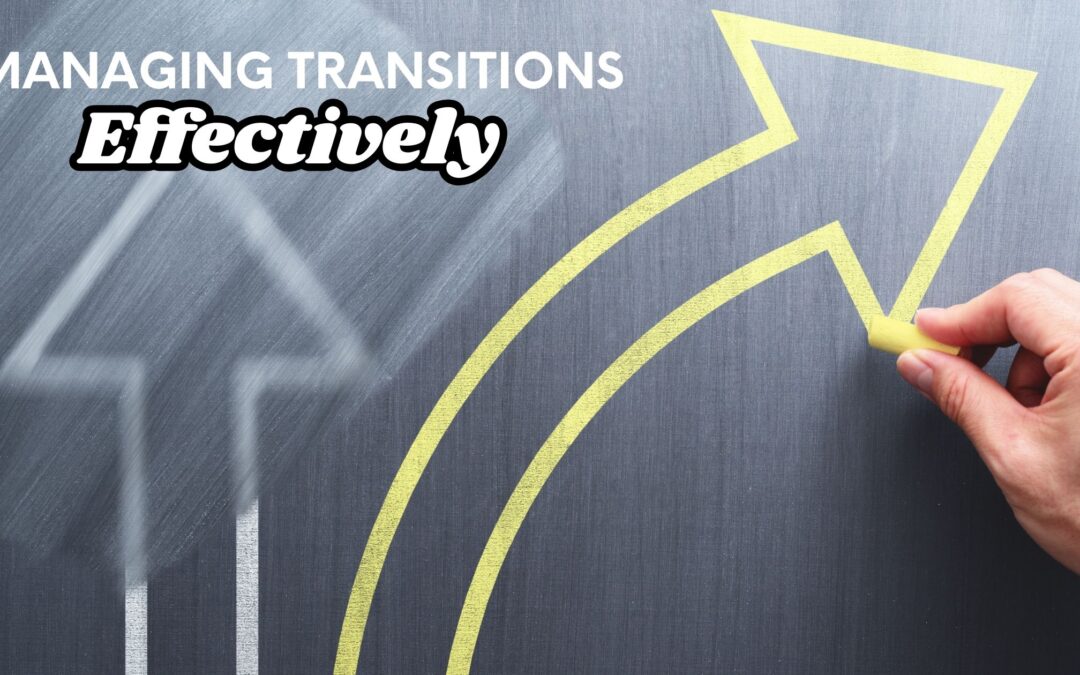 Leading with Accountability During Change: Managing Transitions Effectively